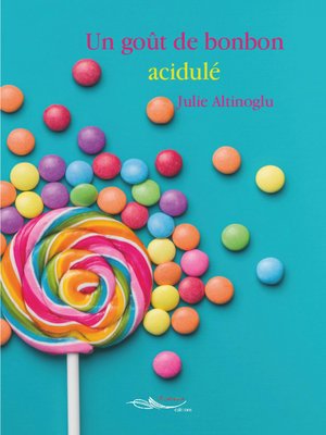 cover image of Un goût de bonbon acidulé